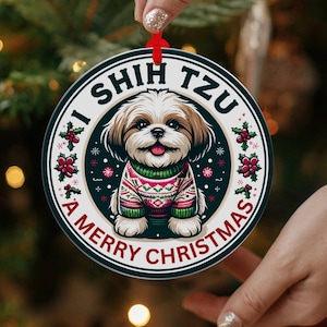 I Shih Tzu a Merry Christmas Ornament - Cute Holiday Gift for Shih Tzu Lovers & Dog Owners
