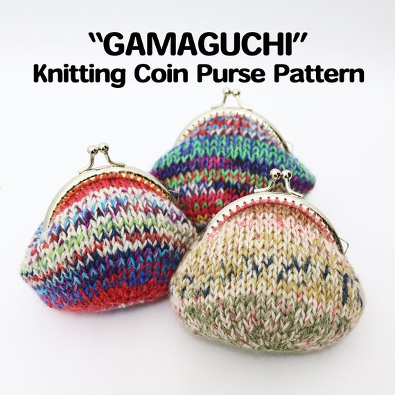 Coin Case Coin Purse Knitting Pattern Knit Kiss Lock Metal Clasp Frame Gamaguchii - 