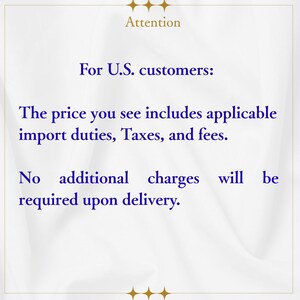 May include: A white rectangular sign with a thin gold border and gold star icons at the top and bottom. The text reads: Attention. For U.S. customers: The price you see includes applicable import duties, Taxes, and fees. No additional charges will be required upon delivery.