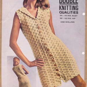 May include: Crochet pattern for a sleeveless shift dress. The pattern is for sizes 34-40 inches bust and 36-42 inches hip. The pattern is for double knitting qualities and costs one shilling.