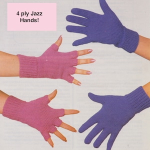 May include: Image of four knitted gloves and fingerless gloves. Two are a vibrant purple, and two are a soft pink. The text "4 ply Jazz Hands!" is in a pink box in the upper left corner. The gloves are displayed on hands.