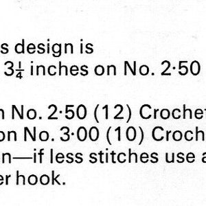May include: Crochet tension instructions for a design. The instructions state that 2 main patterns should measure 3 1/4 inches on a size 2.50 (12) crochet hook. It also states that 6 double crochet stitches should measure 1 inch on a size 2.50 (12) crochet hook and 5 1/2 double crochet stitches should measure 1 inch on a size 3.00 (10) crochet hook. The instructions also advise to check your tension and use a finer hook if you have less stitches and a coarser hook if you have more stitches.