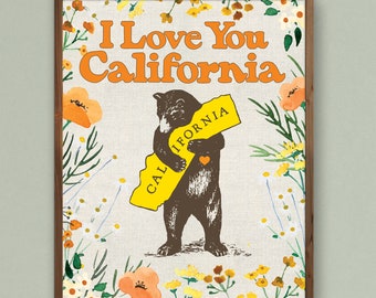 California Wall Art, California Art, I love you California, California Brown Bear, California Bear Art, California Print, California Poppy