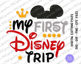 svg,dxf,eps- 020- My first Disney Trip digital cutting files, Disney vacation svg, going to Disney, Disney family, Mickey svg, disney svg