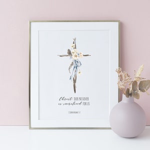 1 Corinthians 5:7 Print, Christ Our Passover Is Sacrificed For Us, Easter Printable, Easter Cross Print, Bible Verse Wall Art, Easter Decor