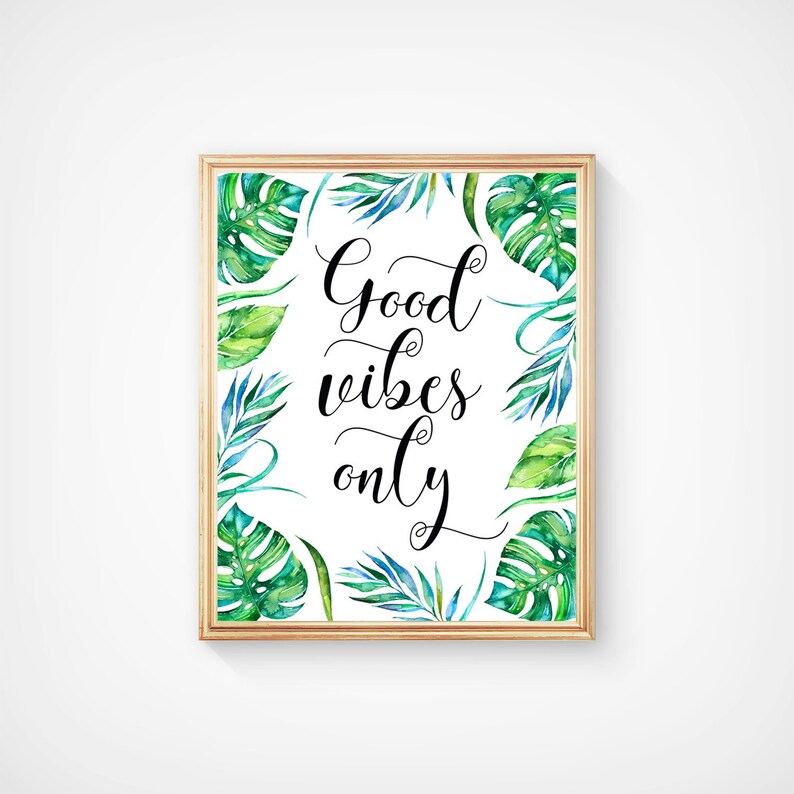 Good Vibes Only Print Tropical Leaves Print Tropical Poster Etsy