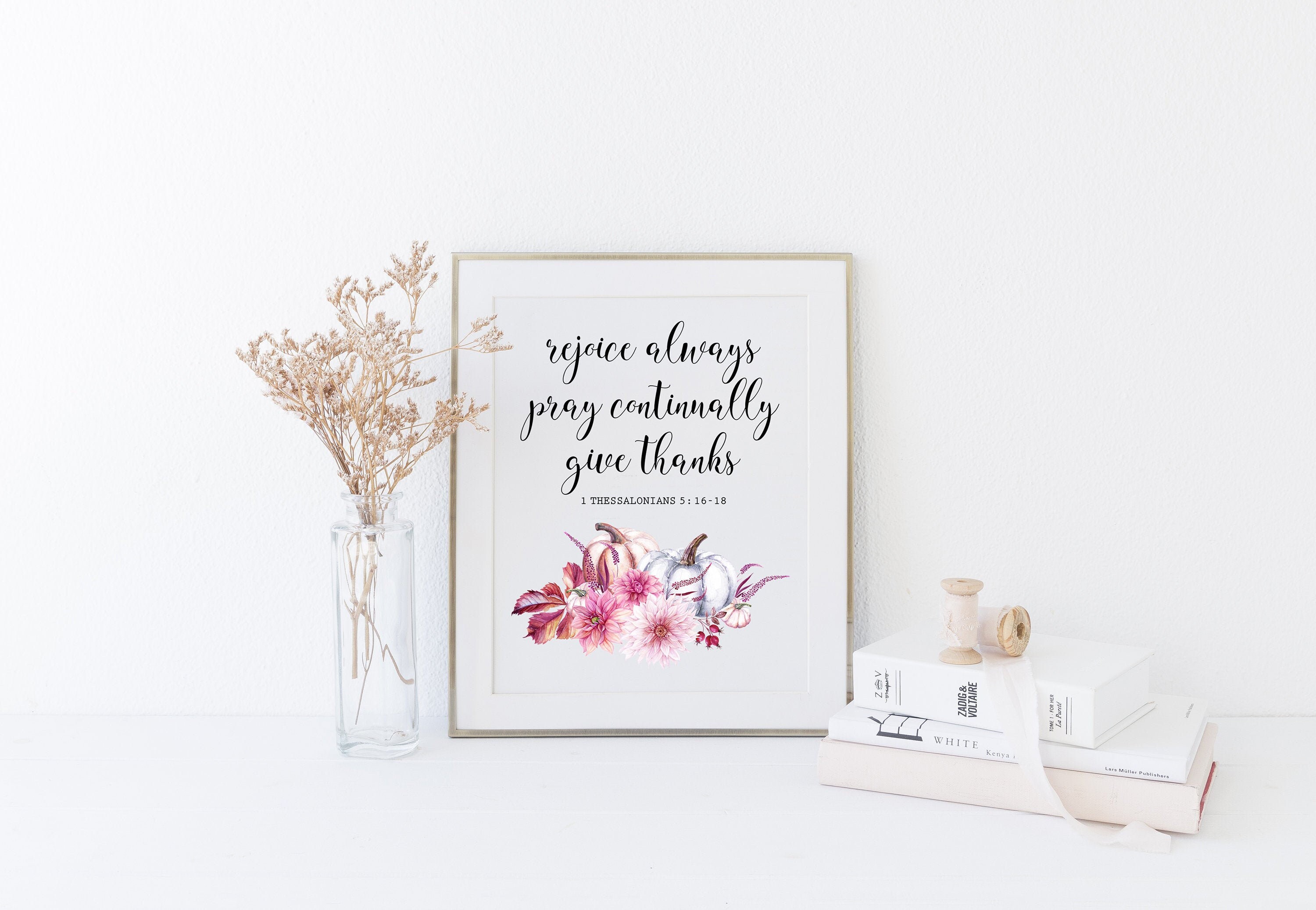 Rejoice Pray Give Thanks 1 Thessalonians 5:16-18 Printable | Etsy