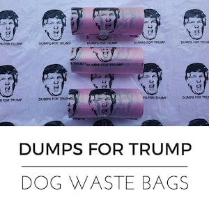 Dumps für Trump Kotbeutel 3 Rollen = 45 Beutel
