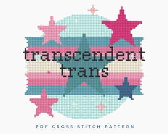 Transcendent Trans LGBTQ+ Transgender Pride Quote Cross Stitch Pattern PDF