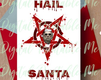 Hail Santa, alternative christmas, dark christmas card, gothic Christmas card, Goth card, printable card, gothic christmas