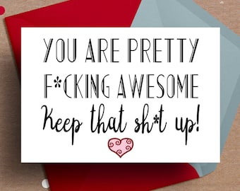 Printable Funny Encouragement Card, You Are Pretty F*cking Awesome, Graduation, Congratulations Card, Thinking Of You, Funny Card,