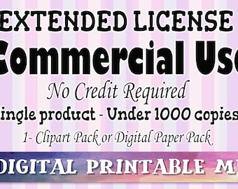 EXTENDED LICENSE No Credit Required / Single product- Under 1000 copies Commercial Use: 500-1000 for clipart or digital paper ONLY