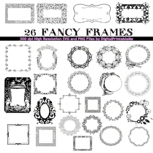 Può includere: Un set di 26 cornici decorative in bianco e nero. Le cornici sono di varie forme, tra cui cerchi, quadrati e rettangoli. Le cornici sono ornate e hanno uno stile vintage. Il testo "26 FANCY FRAMES" e "300 dpi High Resolution SVG and PNG Files by DigitalPrintableMe" è nella parte superiore dell'immagine.