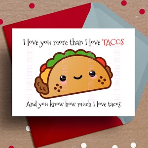 Printable love you more card Valentine Card, tacos, taco card, funny valentines day card, anniversary, love card, taco card, card for him