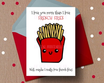 Printable Funny Valentine Card, I love you more than French Fries, fries card, valentines day card, anniversary, love card, french frie card