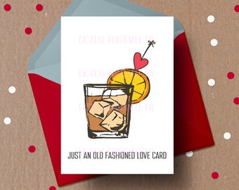 Printable Funny Valentine Card, Just an Old Fashioned Love card, Printable valentines, anniversary, birthday card, alcohol pun, love pun