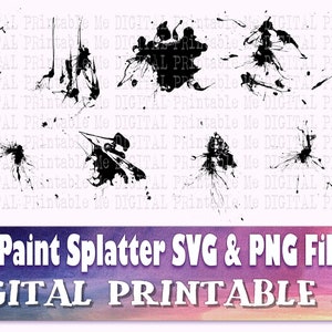 May include: Nine black paint splatter designs in SVG and PNG format. Digital printable files.  The text "9 Paint Splatter SVG & PNG Files" and "DIGITAL PRINTABLE ME" are at the bottom of the image.