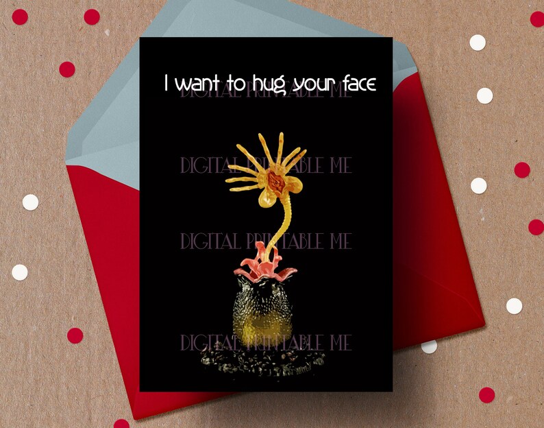 Printable valentines day card facehugger dark for him I want to hug your face Alien anti valentines day card Funny Valentine Card