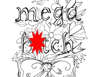 Swear Word Coloring Book Page, Printable, mega b*tch, mature Download Curse Cuss Word, adult, colouring, words, swear coloring, sheet page