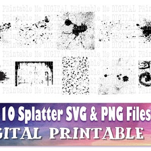 Paint Splatter, Spray SVG bundle, Smear Splat PNG, Clip Art Pack , 10 Images, Digital Pack, Printable vectors, blood, Ink, paint silhouette