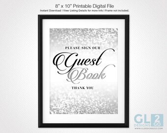 Silver Guest book Sign. 8x10 Printable Glitter Sparkle Silver & White Bridal Shower / Wedding / Baby Shower Sign Our Guestbook Table Sign