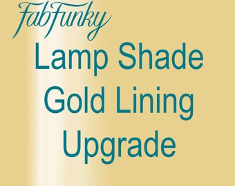 May include: Text that reads "FabFunky" in a stylized font, followed by "Lamp Shade Gold Lining Upgrade" in a teal blue font.