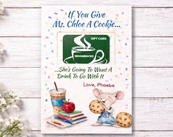 If You Give a Teacher a Cookie Gift Card Holder | Teacher Appreciation | Funny Teacher Gift | End of Year Gift | Personalized Teacher Card