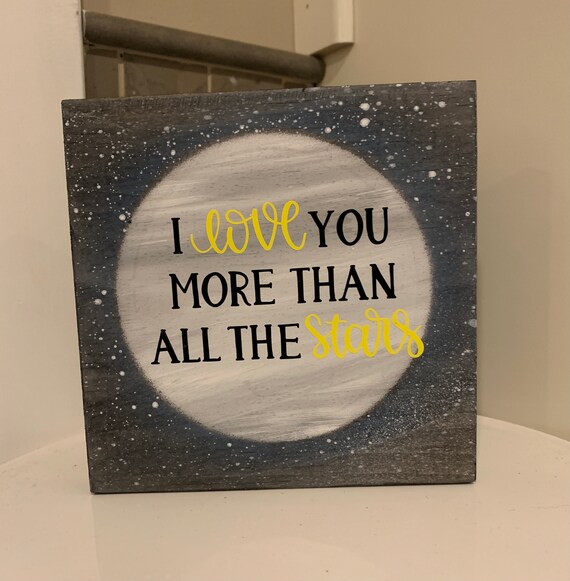 I Love You More Than All The Stars Wood Sign - Tiered Tray Sign - Décor - Moon and Stars - College Dorm Décor - Love sign~Planet~Space Il_570xn
