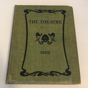 The Theatre 1902 Illustrated Monthly Magazine of Theatrical and Musical Life