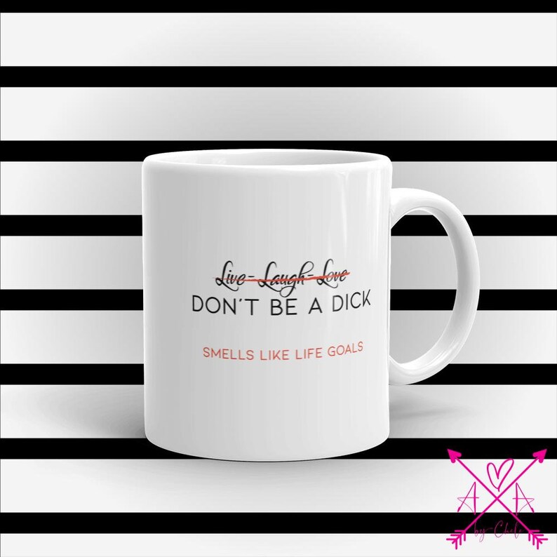 Don't be a Dck Coffee Mug image 1