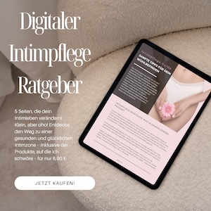 Puede incluir: Una guía digital titulada "Intimpflege Guide" con el texto "Sanfte Tipps für dein Wohlbefinden" y una ilustración de un cuerpo de mujer con una flor rosa. La guía está disponible por 6,90 euros.