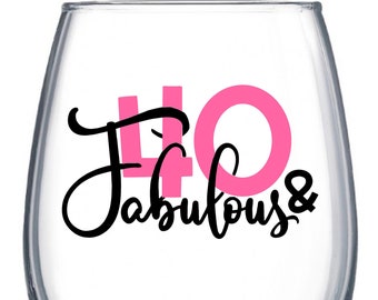 40 y Fabuloso / Cuarenta y Fabuloso / Cuarenta AF / Divertido regalo de cumpleaños / 40ª copa de vino / 40º cumpleaños, copa de vino sin tallo personalizada /