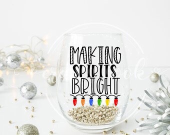 Making Seasons Bright Wine Glass, Funny Christmas Drinkware, Gag Gift, Secret Santa Gift, Dirty Santa, Luces de Navidad