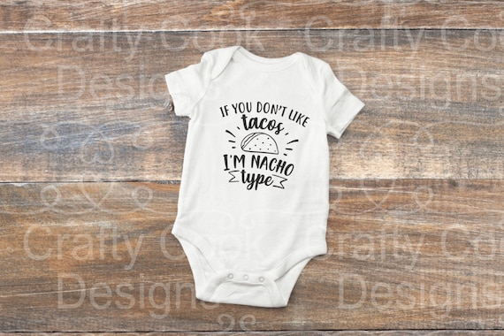Taco Onesie, Nacho Type Onesie, Taco Tuesday Onesie, Funny Taco Onesie, Funny, Taco, Tacos, Baby Shower Gift