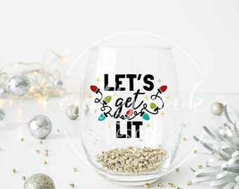 Lets Get Lit Stemless Wine Glass| Funny Christmas| Gag Gift| Secret Santa Gift| Dirty Santa| Christmas Lights