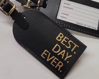 BEST DAY EVER Luggage Tag Gifts - Traveler - Wedding - Birthday - Baby Shower & More! Handmade in the usa!