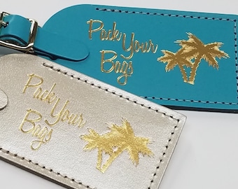 Pack Your Bags with Palm Trees - Luggage Tag - Gifts - Traveler - Wedding - Birthday & More! @CurrysLeather