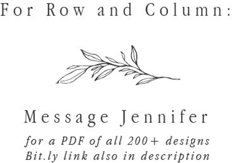 May include: Text graphic with the words "For Row and Column:" and "Message Jennifer for a PDF of all 200+ designs Bit.ly link also in description".