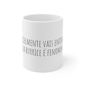 Burro Mug, Ceramic Coffee Mug 11oz, Funny Portuguese Coffee Mug, Sassy Mug, Snarky Mug, Humor Mug, Portuguese Mugs, Tuga, Sarcastic Mug.