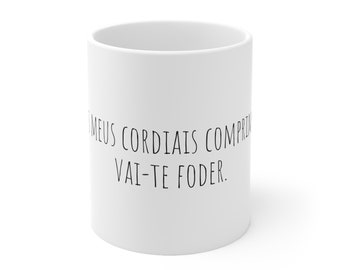 Vai-te Foder Mug, Ceramic Coffee Mug 11oz, Funny Mug, Portuguese Coffee Mug, Sassy Mug, Snarky Mug, Humor Mug, Portuguese Mugs, Tuga, Foder.