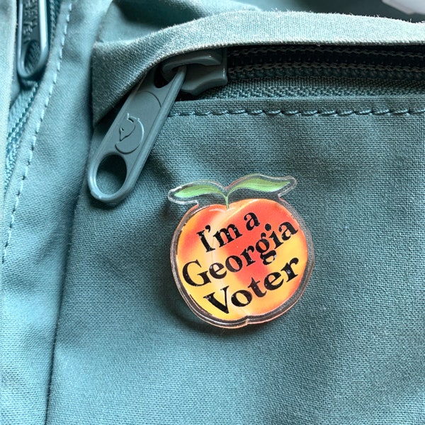 I’m a Georgia Voter Acrylic Pin — Hannah Clare Creative — Georgia Voter