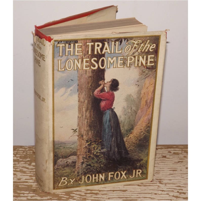 the trail of the lonesome pine the trail of the lonesome pine