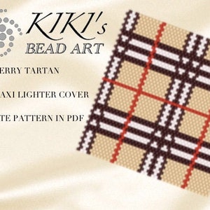 May include: A beige, black, red, and white plaid pattern for a peyote stitch beading project. The pattern is for a BIC Maxi lighter cover. The text "KIKI'S BEAD ART" is at the top of the image. The text "BURBERRY TARTAN" is below the logo. The text "BIC MAXI LIGHTER COVER" is below the tartan description. The text "PEYOTE PATTERN IN PDF" is at the bottom of the image.