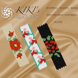 May include: Three beaded bracelet patterns featuring a poppy, tulip, and rose. The patterns are called "Poppies - Tulips - Rose" and are peyote ring patterns. The text "KIKI'S BEAD ART" is at the top of the image. The text "IN PDF" is at the bottom of the image.