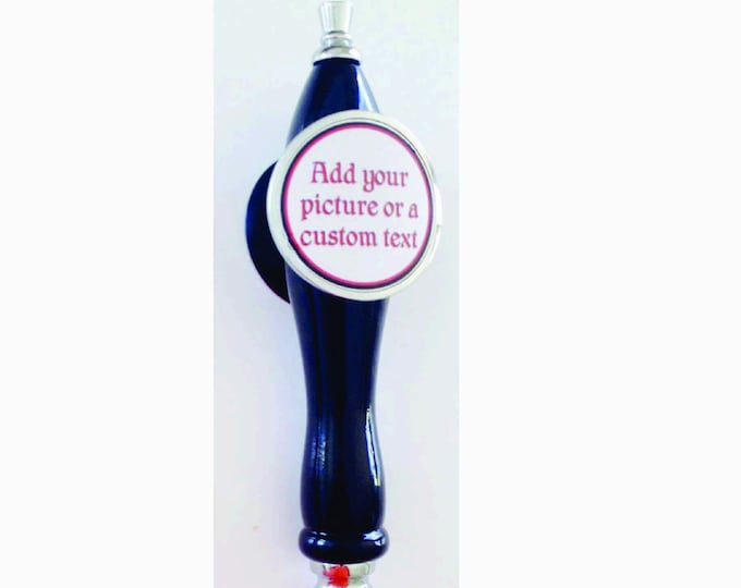 Customized Personalized Beer Tap Handle Add your Image text Photo Great Gift