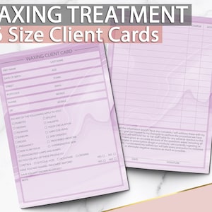 May include: An A6-sized client card for waxing treatments, featuring a pink and white design. The card includes sections for client details, medical history, and a signature line. The text "WAXING TREATMENT" is at the top of the card.