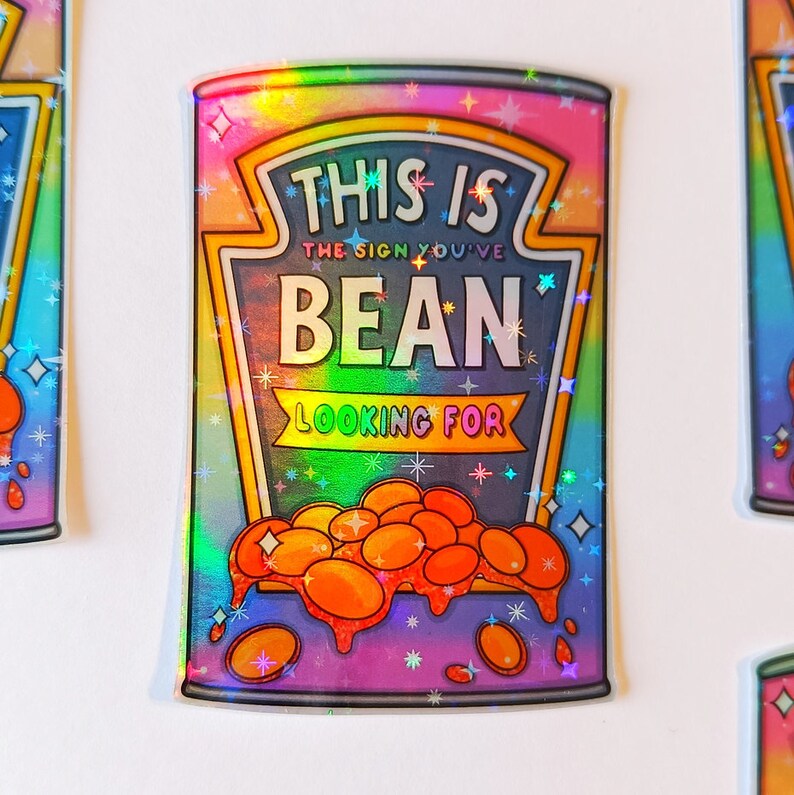 Bean Plot Sticker This is the Sign Holographic Vinyl Sticker - Colourful Vinyls - Fun ...