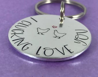 Valentines Gift I clucking Love You Keyring For Him Her crazy chicken lady 