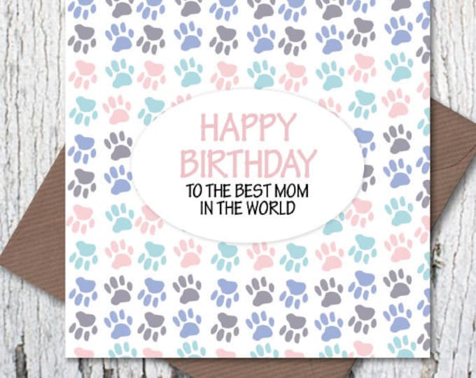 Happy Birthday to the Best Dog Mom in the World greetings card