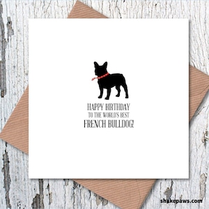 Carte Joyeux anniversaire au meilleur bouledogue français du monde, anniversaire de chien